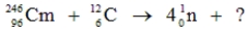 Identify the missing species in the following nuclear transmutation.    A)   B)    C)    D)    E)  None of these choices are correct.
