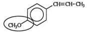 Anethole, a derivative of anise, is used in flavoring and as perfume in soap and toothpaste. Identify the functional group circled.   A)  aldehyde B)  ketone C)  alcohol D)  ester E)  ether
