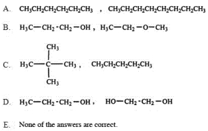 <strong>Which of the following pairs of substances is arranged so that the one with higher viscosity is listed first? </strong> A) A B) B C) C D) D E) E