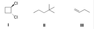 How many different kinds of protons are present in each of the following compounds?   A) I = 4; II = 4; III = 4 B) I = 4; II = 4; III = 5 C) I = 3; II = 3; III = 5 D) I = 3; II = 4; III = 5
