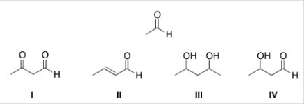What is the product of the self-condensation of ethanal (acetaldehyde) ,shown below?   A) I B) II C) III D) IV