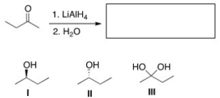 What is the product of the following reaction?   A) Only I B) Only II C) Only III D) Only I and II