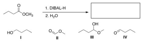 What is the major organic product of the following reaction?   A) I B) II C) III D) IV