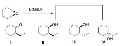 What is the product of the following reaction?   A) I B) II C) III D) IV