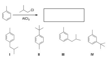 What is the major organic product obtained from the following reaction?   A) I B) II C) III D) IV