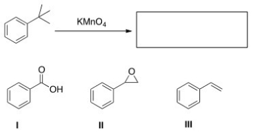 What is the product of the following reaction?   A) I B) II C) III D) None of these
