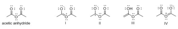 Which of the following is not a resonance structure of acetic anhydride?   A) I B) II C) III D) IV