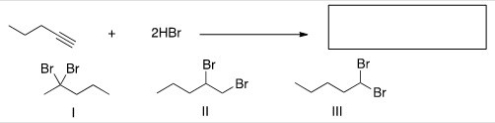 What is the major product of the following reaction?   A) Only I B) Only II C) Only III D) I,II,and III