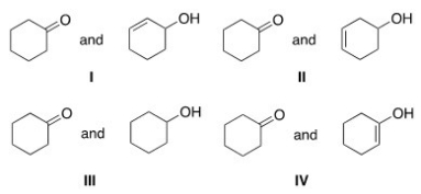<strong>Which of the following represents a keto-enol tautomeric pair? </strong> A)I B)II C)III D)IV