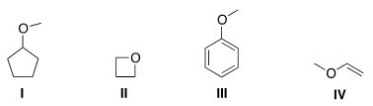 Which of the following compounds are ethers?   A) Only I and II B) Only III and IV C) Only I,II,and III D) I,II,III,and IV