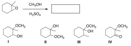 Determine the product in the following reaction (ignoring possible stereoisomers) .   A) I B) II C) III D) IV