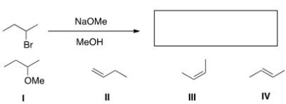 Which of the following is the major elimination product of the following reaction?   A) I B) II C) III D) IV