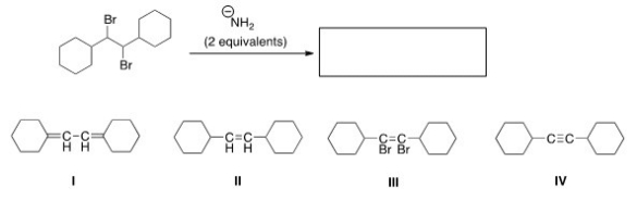 What is the product of the following reaction?   A) I B) II C) III D) IV