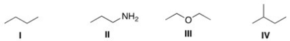 Which of the following compounds is expected to be the most soluble in H<sub>2</sub>O?   A) I B) II C) III D) IV