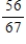 Insert >, < , or = as appropriate in the expression. ​   ,   ​ A)  > B)  = C)  <