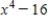 If possible, completely factor the expression. ​   ​ A)    B)    C)    D)    E)  not factorable
