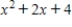 If possible, completely factor the expression. ​   ​ A)    B)    C)    D)    E)  not factorable