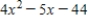 Factor the expression completely. ​  