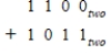Perform the indicated operation. ​   ​ A)  10111 two B)  1011 two C)  10110 two D)  1111 two E)  11010 two
