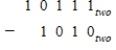 Perform the indicated operation. ​   ​ A)  1010 two B)  1101 two C)  11101 two D)  1011 two E)  111 two