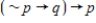 Determine whether the given compound statement is a tautology. ​ ​   ​ A)  yes B)  no