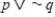 Let p : Prices will rise ; q : Taxes will rise. Translate the following statement into symbols. Prices will not rise, and taxes will not rise. A) B) C) D) E)
