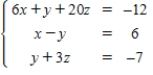 Solve the system by solving the corresponding matrix equation with an inverse, if possible. ​   ​ Enter the answer in the form   ,   ,   .