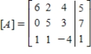 Given the matrix, perform elementary row operation to obtain a 1 in the row 1, column 1 position. ​   ​ A)  RowSwap ([A], 1, 3)  B)  RowSwap (1/2,[A], 3)  C)  RowSwap ([A], 2, 3)  D)  RowSwap (1/2,[A], 1)  E)  RowSwap ([A], 1, 2) 