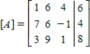 Given the matrix, perform elementary row operation to obtain zeros under the 1 in the first column. ​   ​ A)  ​   ​ ​   ​ B)  ​ ​   ​   ​ C)  ​ ​   ​   ​ D)  ​   ​ ​   ​ E)  ​ ​   ​   ​ ​