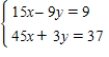 Solve the system by the addition method. ​   ​ A)    B)    C)    D)    E)   