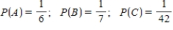Suppose events A, B, and C are independent and ​   ​ Find the probability   . ​ A)    B)    C)    D)    E)   
