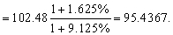 The bid forward exchange rate is: ¥/$   The ask forward exchange rate is: ¥/$   Therefore, the quotation for the one-year ¥/$ forward exchange rate is 95.1359-95.4367.