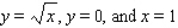 Find the volume of the solid bounded above by the surface z = f(x, y)  And below by the plane region R.   ; R is the region bounded by   . A)    B)    C)   
