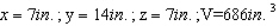 An open rectangular box having a surface area of     is to be constructed from a tin sheet.Find the diamensions of the box if the volume of the box is to be as large as possible.What is the maximum volume? Hint : Let the diamentions of the box be   (see the figure as follows) .Then the surface area is   and its volume is   .   A)    B)    C)    D)    E)   