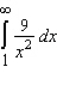 Evaluate the following improper integral whenever it is convergent.   A) 5 B) 6 C) 7 D) 9 E) the integral is divergent
