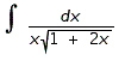Use the table of integrals to find the integral.   A)    B)    C)    D)   