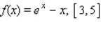 Find the area of the region under the graph of the function f on the interval [a, b].   A)    B) 2 C)    D)    E)   