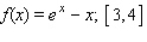 Find the area of the region under the graph of the function f on the interval [a, b].  