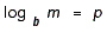 Use the definition of a logarithm to prove   .Hint: Let   and   .Then,   and   .