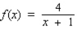 Find the horizontal and vertical asymptotes of the graph of the function.   A) Vertical asymptote: x = 4; Horizontal asymptote: y = -1 B) Vertical asymptote: x = 0; Horizontal asymptote: y = -1 C) Vertical asymptote: x = -1; Horizontal asymptote: y = 4 D) Vertical asymptote: x = -1; Horizontal asymptote: y = 0