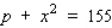 Suppose the quantity demanded weekly of the Super Titan radial tires is related to its unit price by the equation   , where p is measured in dollars and x is measured in units of a thousand.How fast is the quantity demanded changing when x = 9, p = 74, and the price/tire is increasing at the rate of $2/week? Round the answer to the nearest integer. Dropping at the rate of __________ tires/wk.