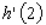 Suppose f is a functions that is differentiable at   and that   and   .Find the value of   .   A)    B)    C)    D)    E)   