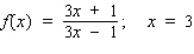 Find the derivative of the function and evaluate   at the given value of x.  