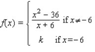 Let   Find the value of k that will make f continuous on   .   __________