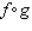 Find the rules for the composite functions   and  
