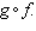 Find the rules for the composite functions   and  