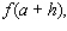 Let f be the function defined by f (x)  = 3x + 9. Find         and   A)            B)            C)            D)            E)           