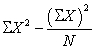 The formula   is the ______ formula for the ______. A)  definitional; sum of squares B)  computational; standard deviation C)  computational; sum of squares D)  definitional; population variance