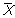 The numeric characteristic of a sample (such as   )  is called a ______, while the numeric characteristic of a population (such as μ)  is called a ______. A)  parameter; statistic B)  statistic; parameter C)  mean; statistic D)  mean; measure of central tendency