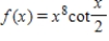 Determine whether the function below is even, odd, or neither. ​   ​ A) Neither B) Odd C) Even